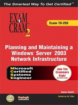cover image of MCSE Planning and Maintaining a Windows Server 2003 Network Infrastructure Exam Cram 2 (Exam Cram 70-293)